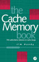 Cache Memory Book, The by Jim Handy - Hardback