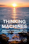 Thinking Machines : Machine Learning and Its Hardware Implementation by Shigeyuki Takano - Paperback
