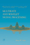 Multirate and Wavelet Signal Processing : Volume 8 by Bruce W. Suter - Hardback