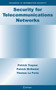 Security for Telecommunications Networks : 40 by Patrick Traynor - Hardback