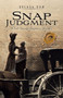 Snap Judgment : A Ruth Bowen Regency Mystery