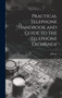 Practical Telephone Handbook and Guide to the Telephone Exchange by J Poole - Hardback