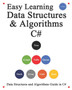 Easy Learning Data Structures & Algorithms C# : Data Structures and Algorithms Guide in C# by Yang Hu - Paperback