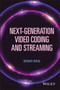 Next-Generation Video Coding and Streaming by Benny Bing - Hardback