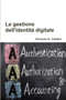La gestione dell'identita digitale by Vincenzo G. Calabro' - Paperback