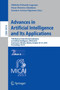 Advances in Artificial Intelligence and Its Applications : 14th Mexican International Conference on Artificial Intelligence, MICAI 2015, Cuernavaca, Morelos, Mexico, October 25-31, 2015, Proceedings, : 9414 by Obdulia Pichardo Lagunas - Paperback