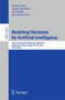 Modeling Decisions for Artificial Intelligence : 14th International Conference, MDAI 2017, Kitakyushu, Japan, October 18-20, 2017, Proceedings : 10571 by Prof.Vicenc Torra - Paperback