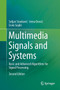 Multimedia Signals and Systems : Basic and Advanced Algorithms for Signal Processing by Srdjan Stankovic - Paperback