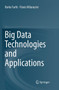 Big Data Technologies and Applications by Borko Furht - Paperback