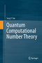 Quantum Computational Number Theory by Song Y. Yan - Paperback