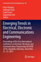Emerging Trends in Electrical, Electronic and Communications Engineering : Proceedings of the First International Conference on Electrical, Electronic and Communications Engineering (ELECOM 2016), Bag : 416 by Peter Fleming - Paperback