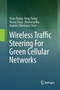 Wireless Traffic Steering For Green Cellular Networks by Shan Zhang - Paperback