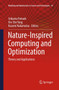Nature-Inspired Computing and Optimization : Theory and Applications : 10 by Srikanta Patnaik - Paperback Nature-Inspired Computing and Optimization : Theory and Applications : 10 by Srikanta Patnaik - Paperback