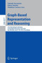 Graph-Based Representation and Reasoning : 21st International Conference on Conceptual Structures, ICCS 2014, Iasi, Romania, July 27-30, 2014, Proceedings : 8577 by Nathalie Hernandez - Paperback