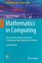 Mathematics in Computing : An Accessible Guide to Historical, Foundational and Application Contexts by Gerard O'Regan - Paperback