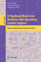 A Pipelined Multi-Core Machine with Operating System Support : Hardware Implementation and Correctness Proof : 9999 by Petro Lutsyk - Paperback