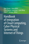 Handbook of Integration of Cloud Computing, Cyber Physical Systems and Internet of Things by Rajiv Ranjan - Hardback