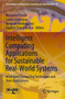 Intelligent Computing Applications for Sustainable Real-World Systems : Intelligent Computing Techniques and their Applications : 13 by Manjaree Pandit - Paperback