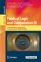 Fields of Logic and Computation III : Essays Dedicated to Yuri Gurevich on the Occasion of His 80th Birthday : 12180 by Andreas Blass - Paperback Fields of Logic and Computation III : Essays Dedicated to Yuri Gurevich on the Occasion of His 80th Birthday : 12180 by Andreas Blass - Paperback