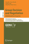 Group Decision and Negotiation: A Multidisciplinary Perspective : 20th International Conference on Group Decision and Negotiation, GDN 2020, Toronto, ON, Canada, June 7-11, 2020, Proceedings : 388 by Danielle Costa Morais - Paperback