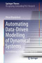 Automating Data-Driven Modelling of Dynamical Systems : An Evolutionary Computation Approach by Dhruv Khandelwal - Hardback