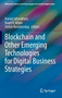 Blockchain and Other Emerging Technologies for Digital Business Strategies by Hamid Jahankhani - Hardback