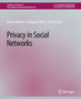 Privacy in Social Networks by Elena Zheleva - Paperback