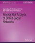 Privacy Risk Analysis of Online Social Networks by Sourya Joyee De - Paperback