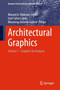 Architectural Graphics : Volume 1 - Graphics for Analysis : 21 by Manuel A. Rodenas-Lopez - Hardback