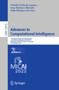 Advances in Computational Intelligence : 21st Mexican International Conference on Artificial Intelligence, MICAI 2022, Monterrey, Mexico, October 24???29, 2022, Proceedings, Part II : 13613 by Obdulia Pichardo Lagunas - Paperback