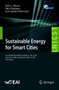 Sustainable Energy for Smart Cities : Second EAI International Conference, SESC 2020, Viana do Castelo, Portugal, December 4, 2020, Proceedings : 375 by Joao L. Afonso - Paperback
