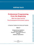 Professional Programming From The Beginning Part 2 : With Free Pascal and the Free Development Environment Lazarus by Wilfried Koch - Paperback