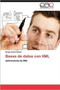 Bases de Datos Con XML by Sergio Adri Martin - Paperback