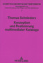 Konzeption und Realisierung multimedialer Kataloge by Schnieders Thomas Schnieders - Paperback
