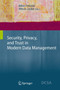 Security, Privacy, and Trust in Modern Data Management by Milan Petkovic - Hardback