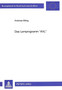 Das Lernprogramm ??AVL?? : Konzeption, Entwicklung und empirische Untersuchung eines auf der Grundlage des Cognitive Apprenticeship-Ansatzes erstellten Lernprogramms by Elting Andreas Elting - Paperback
