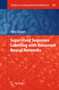 Supervised Sequence Labelling with Recurrent Neural Networks : 385 by Alex Graves - Hardback