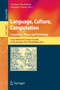 Language, Culture, Computation: Computing - Theory and Technology : Essays Dedicated to Yaacov Choueka on the Occasion of His 75 Birthday, Part I : 8001 by Nachum Dershowitz - Paperback
