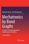 Mechatronics by Bond Graphs : An Object-Oriented Approach to Modelling and Simulation by Vjekoslav Damic - Paperback