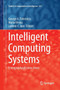 Intelligent Computing Systems : Emerging Application Areas : 627 by George A. Tsihrintzis - Paperback