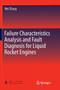 Failure Characteristics Analysis and Fault Diagnosis for Liquid Rocket Engines by Wei Zhang - Paperback