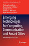 Emerging Technologies for Computing, Communication and Smart Cities : Proceedings of ETCCS 2021 : 875 by Pradeep Kumar Singh - Hardback