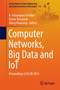 Computer Networks, Big Data and IoT : Proceedings of ICCBI 2021 : 117 by A.Pasumpon Pandian - Paperback