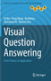 Visual Question Answering : From Theory to Application by Qi Wu - Hardback