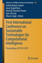 First International Conference on Sustainable Technologies for Computational Intelligence : Proceedings of ICTSCI 2019 : 1045 by Ashish Kumar Luhach - Paperback