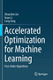 Accelerated Optimization for Machine Learning : First-Order Algorithms by Zhouchen Lin - Paperback