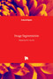 Image Segmentation by Pei-Gee Ho - Hardback