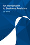An Introduction to Business Analytics by Ger Koole - Paperback