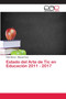 Estado del Arte de Tic en Educacion 2011 - 2017 by Felix Rivero - Paperback