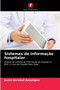 Sistemas de informacao hospitalar by Justin Burakali Bayongwa - Paperback